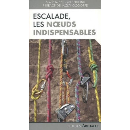 Achat Topo escalade - Escalade les nœuds indispensables - Arthaud