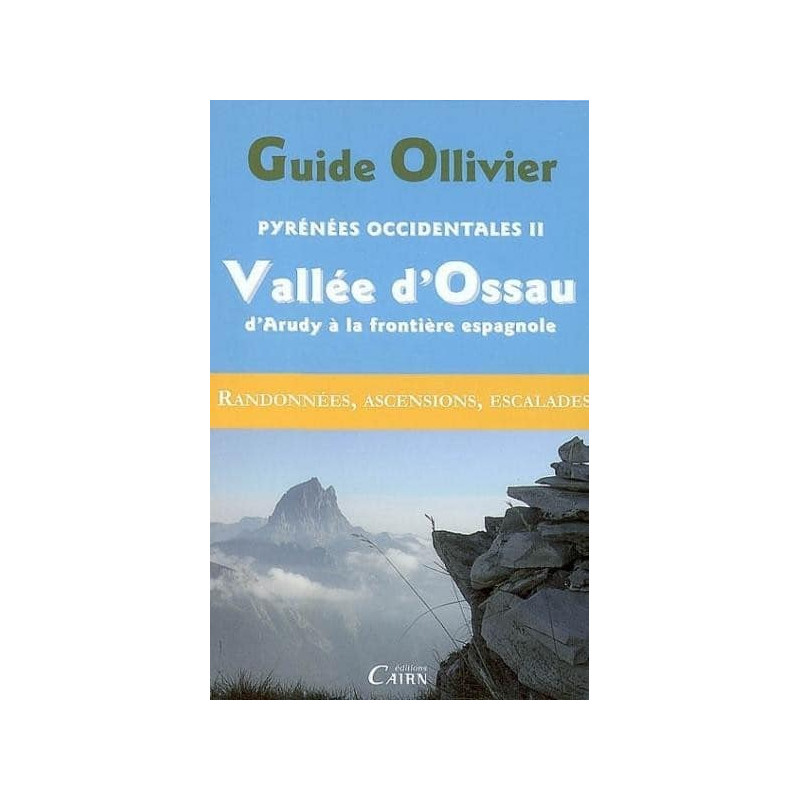 Achat Topo escalade - Guide Ollivier Pyrénées Occidentales Vallée d'Ossau, d'Arudy - Cairn