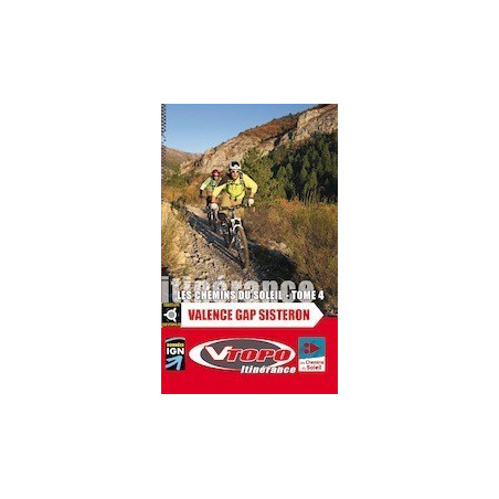Achat Guide VTT - Les chemins du soleil, Valence Gap Sisteron, vol 4 - Vtopo
