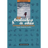Achat Topo ski randonnée - 52 balades à skis autour d'Albertville - Bauges, Beaufortain, Lauzière - D.Richard