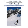 Achat Topo ski de Randonnée : Haut Valais, 121 itinéraires de ski alpinisme dont les 4000 de Zermatt - Olizane
