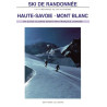 Achat Topo ski de Randonnée : Haute-Savoie  Mont-Blanc 170 itinéraires de ski-alpinisme dont la Haute-Route - Olizane