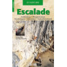 Achat Guide technique - Escalade. Initiation, progression, technique, sécurité, entraînement - Libris