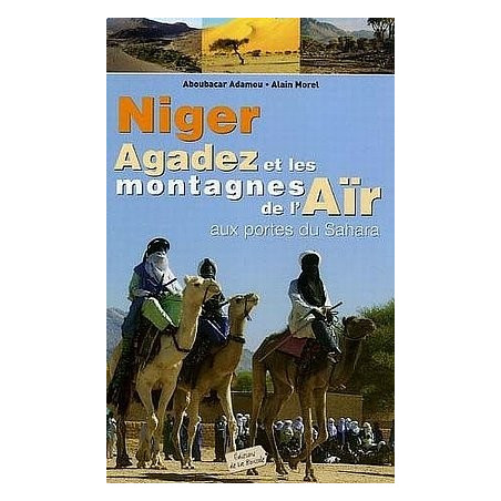 Achat Guide trek - Niger, Agadez et les montagnes de l'Aïr, aux portes du Sahara - La Boussole