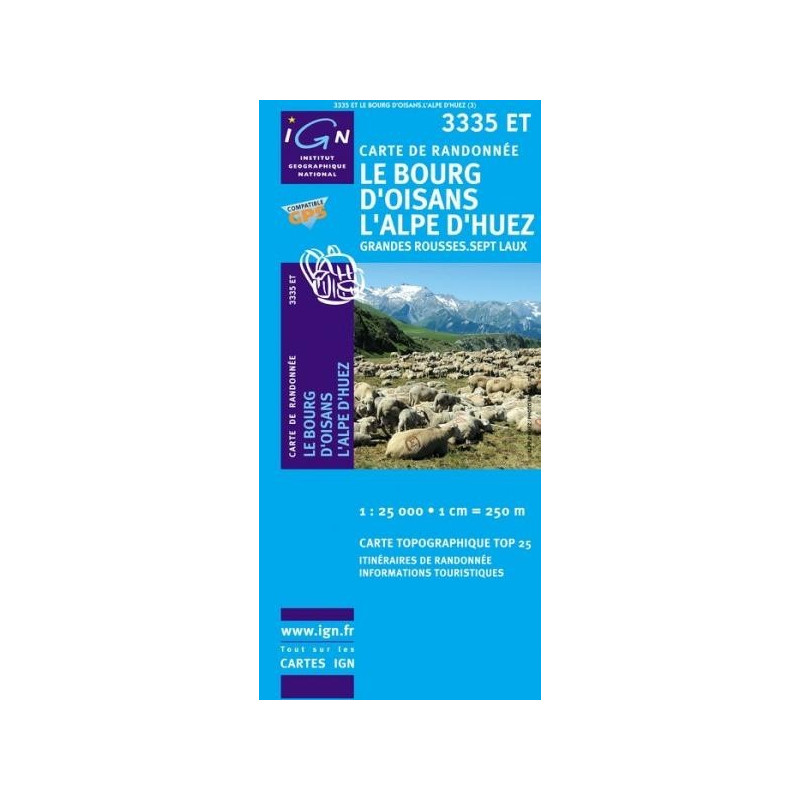 Achat Carte randonnées IGN Le Bourg d'Oisans l'Alpe d'Huez - Grandes Rousses Sept Laux - 3335 ET