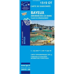 Achat Carte randonnées IGN - 1512 OT - Bayeux - Arromanches les Bains plages du débarquement