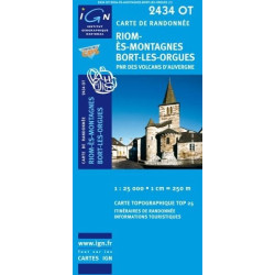 Achat Carte randonnées IGN - 2434 OT - Riomès Montagnes Bort Les Orgues - PNR des volcans d'Auvergne